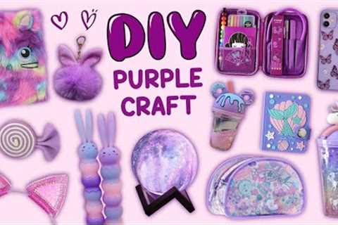 20 DIY PURPLE CRAFT - PURPLE SCHOOL SUPPLIES - LIFE HACKS and more...