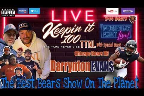 TTNL Network Presents Keepin It 100 with #Bears RB Darrynton Evans!