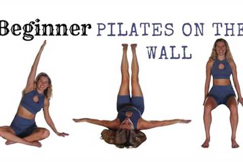 Beginner Full Body Pilates on the Wall