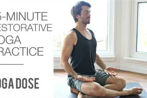 15 Min Restorative Yoga For Relaxation | Yoga Dose