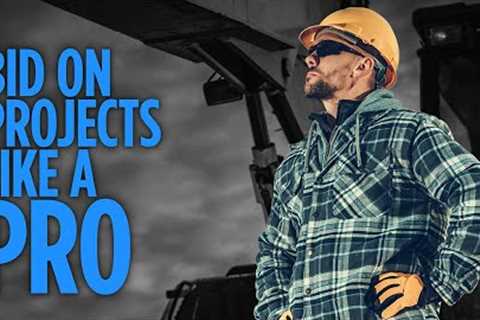 How to Bid on Construction Projects Like a Pro
