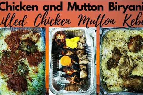 Chicken and Mutton Biryani, grilled chicken and Mutton Kebab