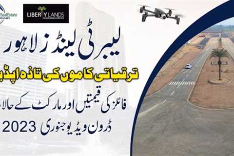 Liberty Lands Lahore: New Development Updates | Latest Site Visit &amp; Drone Tour | Prices Updates