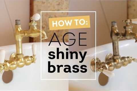 How to Age Shiny Brass Instantly! / Cottage House Flip Episode 5