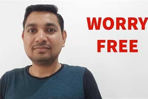 3 steps to live WORRY FREE life