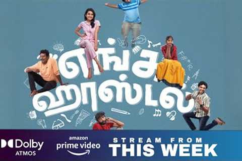 Enga Hostel (2023) Tamil Webseries Premiere Date | Fun Webseries | Amazon Prime Video