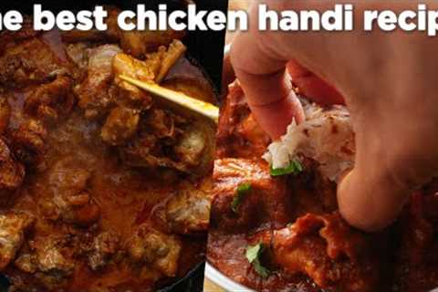 The Best Chicken Handi Recipe