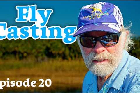 Fly Casting - Stopping the Cast with Flip Pallot -  Episode 20