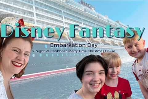DISNEY FANTASY | EMBARKATION DAY | 7-Night W. Caribbean Christmas Cruise | The Motivational Pinup