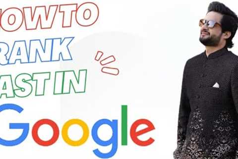 How to Rank Website Faster in Google: The SEO Starter Guide