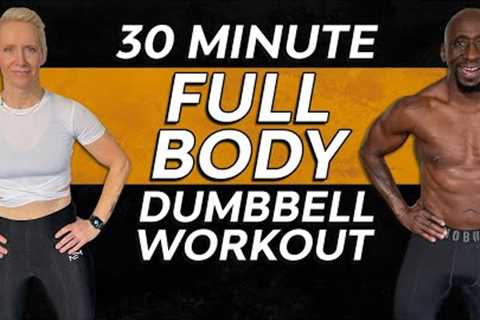 30 Minute Full Body Dumbbell Workout – Build Muscle – Burn Fat