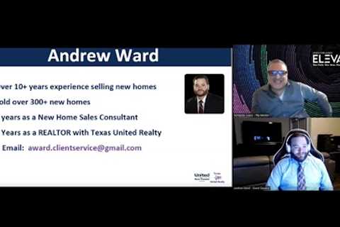New Home Buying Tips - Andrew Ward (Guest Speaker) - Texas United Realty Podcast/Webinar