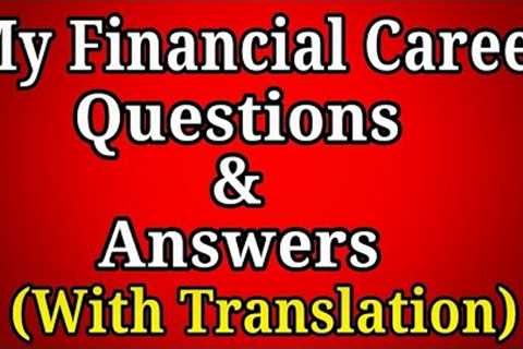 My Financial Career Questions And Answers Translation And Explanation