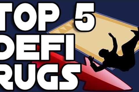 Top 5 Largest DeFi Rug Pulls