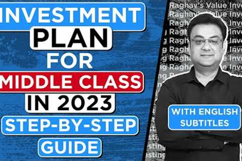 Financial Plan For Middle Class In 2023 Step-by-Step Guide | share market for beginners