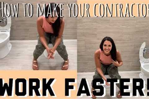 How to Make Your Contractor Work Faster|Hiring Contractors to Renovate Your Home|Design Build Sell