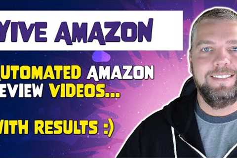 Yive Amazon Campaign:  Automated Amazon Product Review Videos