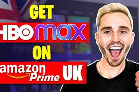 Can You Get HBO Max on Amazon Prime UK? ANSWERED!