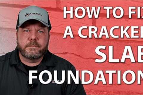 The Best Solution to Fix a Cracked Slab Foundation