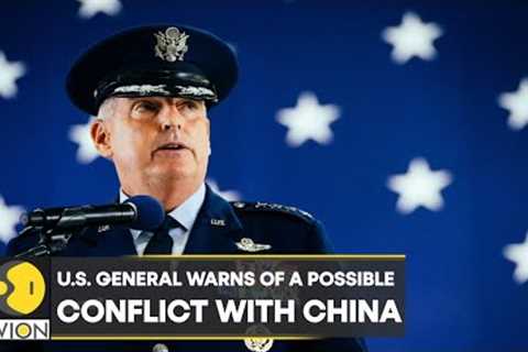 U.S. General Minihan warns of a possible conflict with China over Taiwan | World News | English News