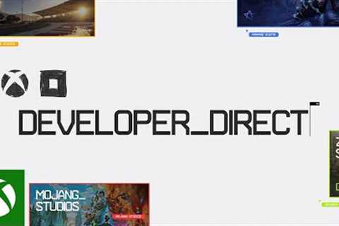 Developer_Direct, presented by Xbox &amp; Bethesda