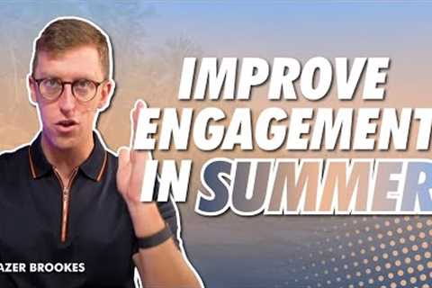 Network Marketing Social Media Engagement – How to IMPROVE Your Social Media Engagement this SUMMER!