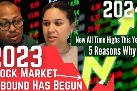 2023 Stock Market Alert!!! 5 Reasons Why the CRASH is Over &amp; Rebound Is Starting | Invest Now!?!