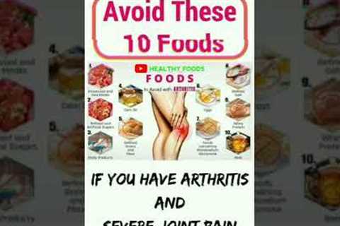 👉😏❤AVOID 😌THESE😲 10 FOODS🤫 IF 🤫YOU😌 HAVE😌 ARTHRITIS😏 AND🤔 SAVERE 😲JOINT 🤫PAIN🤔❤ shorts ..