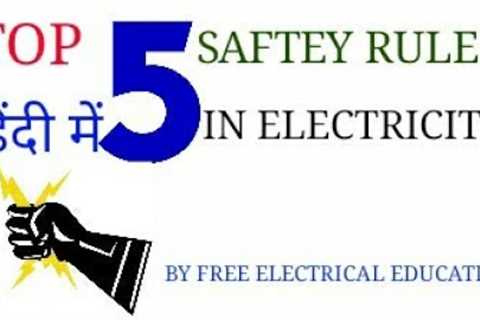 Safety rules in Electrical/ electricity / electronic