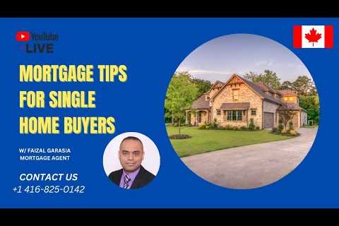 Mortgage Tips For Single Home Buyer