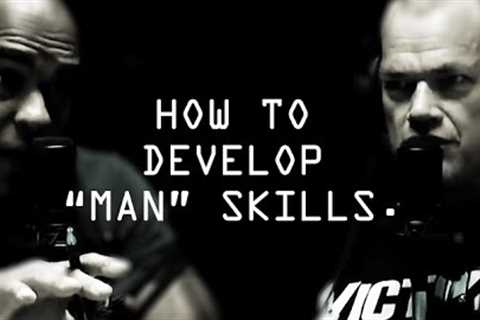 How To Develop Man Skills - Jocko Willink and Echo Charles