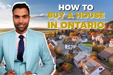 How To Buy A House In Ontario, Canada  | First Time Home Buyer Guide 2022