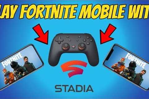 Play Fortnite Mobile With Google Stadia Controller ?