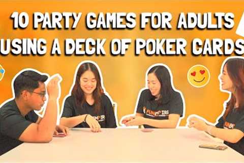 10 Party Games for Adults Using a Deck of Poker Cards | FunEmpire Games