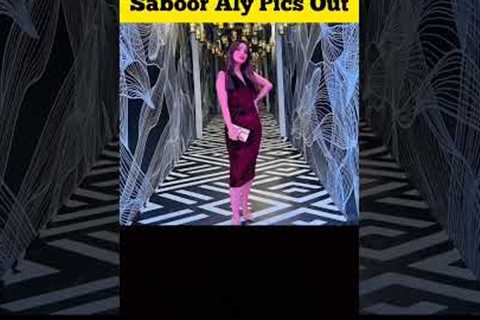 Saboor Aly Pics Out Now | More Pics viral on Social Media #shorts #viralshorts #youtubeshorts #trend