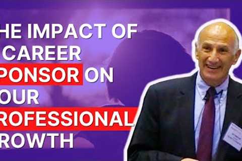 Unlocking Your Potential: The Impact of a Career Sponsor on Your Professional Growth