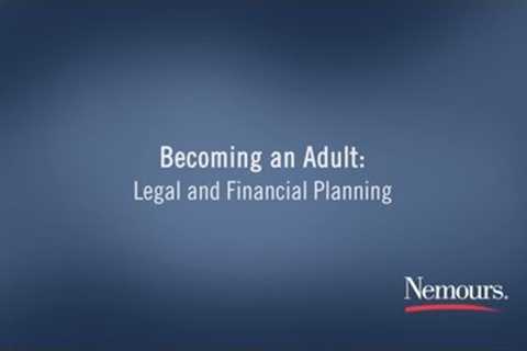 Becoming an Adult: Legal and Financial Planning