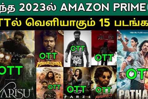 Amazon Prime Upcoming Ott Release 15 Movies | Varisu | Pathan | PS2 | Pushpa 2 | The Village | Farzi