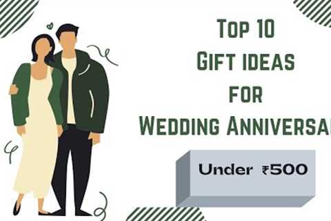 Best 10 gift ideas for wedding anniversary ( under  ₹500 )
