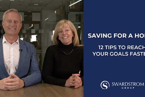 Saving for a Home? 12 Tips to Reach Your Goals Faster!