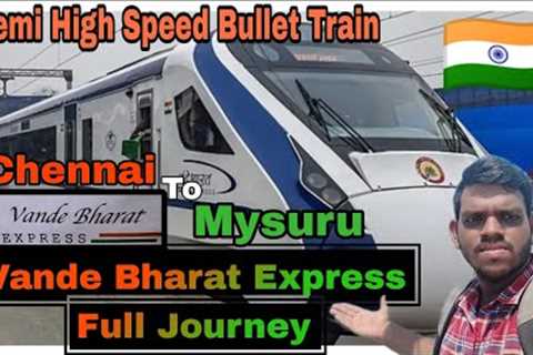 🇮🇳🇮🇳 VANDE BHARAT EXPRESS 🇮🇳🇮🇳 Travel Vlog || Chennai To Bangalore || Sensation of Indian..