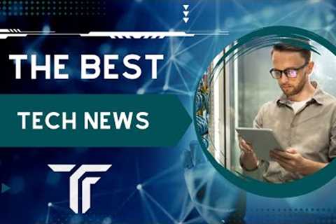 Tech Review of Most Important Tech News Part 1 | 2022 - 2023