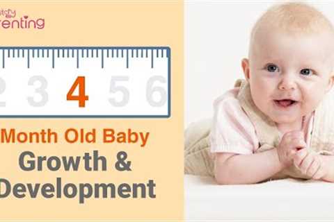 Your 4 Month Old Baby's Growth &amp; Development (Plus Activities &amp; Care Tips)