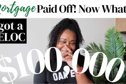 MORTGAGE FREE, NOW WHAT? | THIS HELOC PROCESS IS CRAZY | MORTGAGE PAYOFF UPDATE