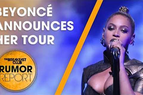 Beyoncé Announces ‘Renaissance’ Tour, Tom Brady Says He's Retiring For Good