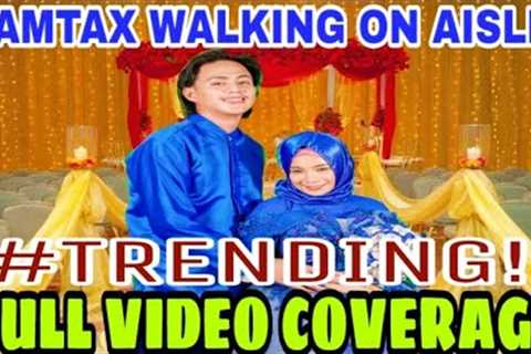 TAMTAX WALKING ON AISLE 🥰! TAMTAX WEDDING TRENDING NGAYON SA SOCIAL MEDIA 😱 PANOORIN DITO ANG..