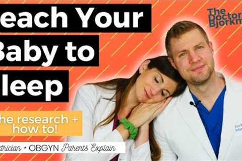 Pediatrician's Top Tips For Sleep Training and Teaching Your Baby to Sleep Through the Night