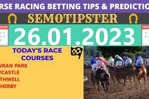 Horse Racing Tips Today |26.01.2023|Horse Racing Predictions|Horse Racing Picks|Horse Racing Tips UK