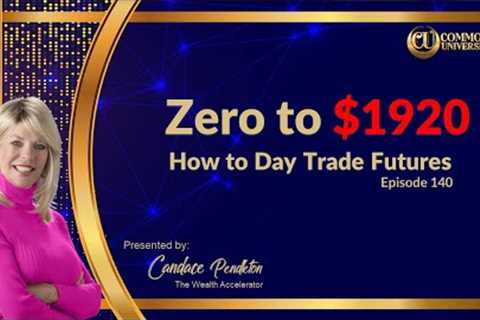 How to Day Trade Futures l From Zero to $1920