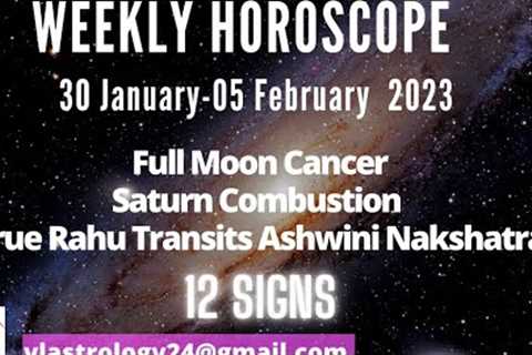 WEEKLY HOROSCOPES 30 JAN-05 FEB 2023 HOW IS THIS WEEK FOR 12 SIGNS BY VANITA LENKA
